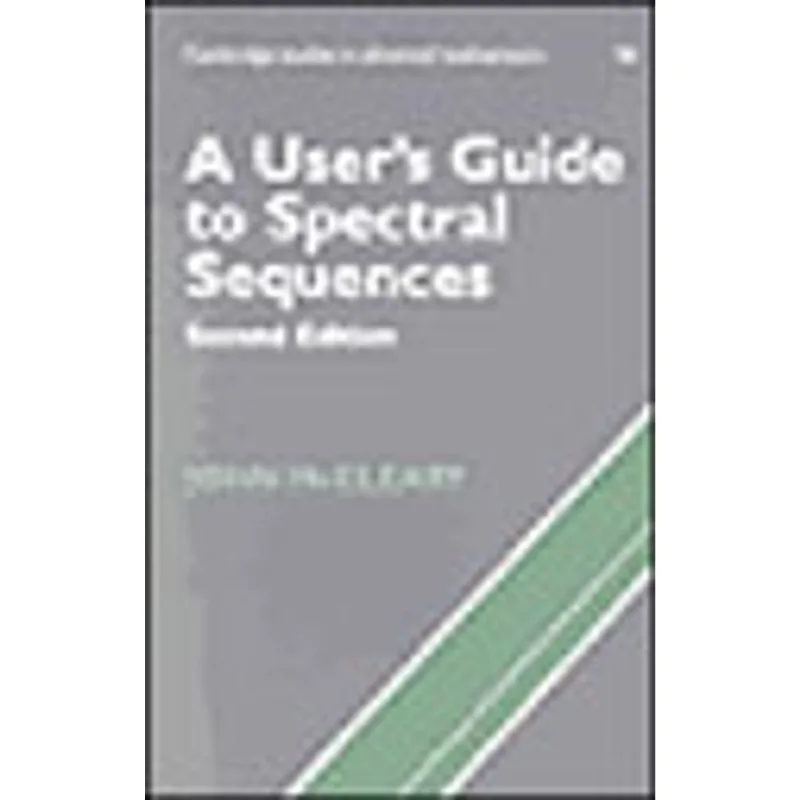 USER'S GUIDE TO SPECTRAL SEQUENCES, A