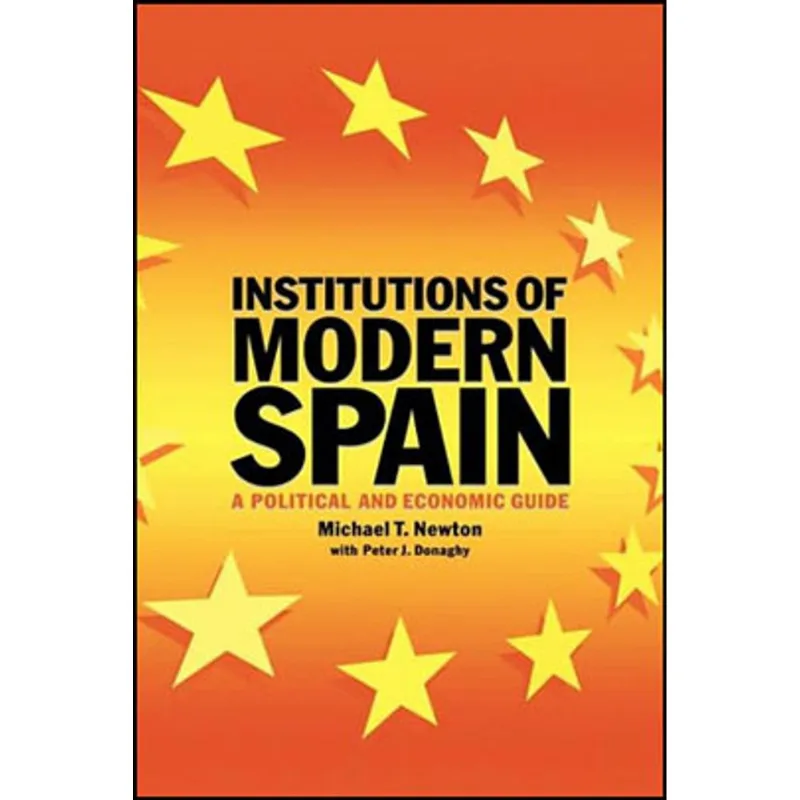 INSTITUTIONS OF MODERN SPAIN