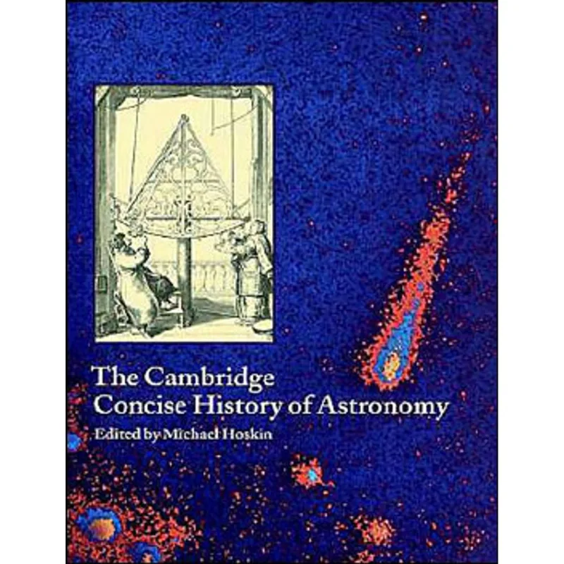 CAMBRIDGE CONCISE HISTORY OF ASTRONOMY, THE