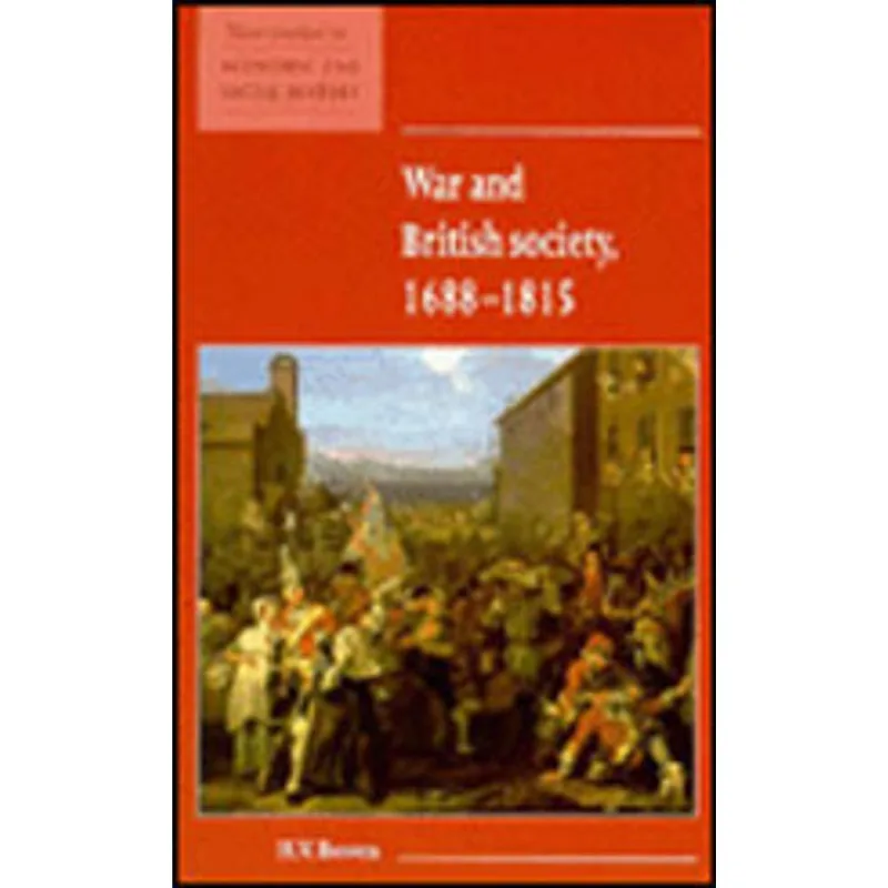 WAR AND BRITISH SOCIETY 1688-1815
