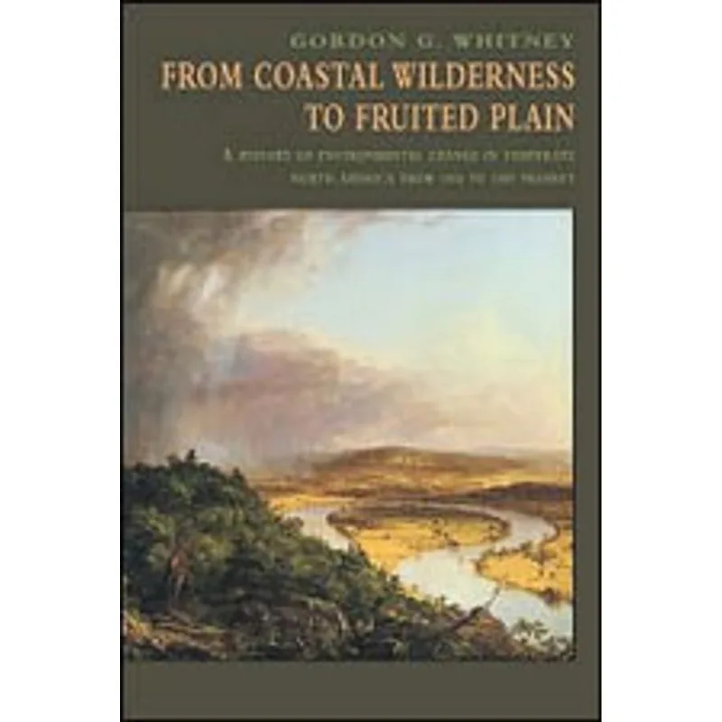 FROM COASTAL WILDERNESS TO FRUITED PLAIN