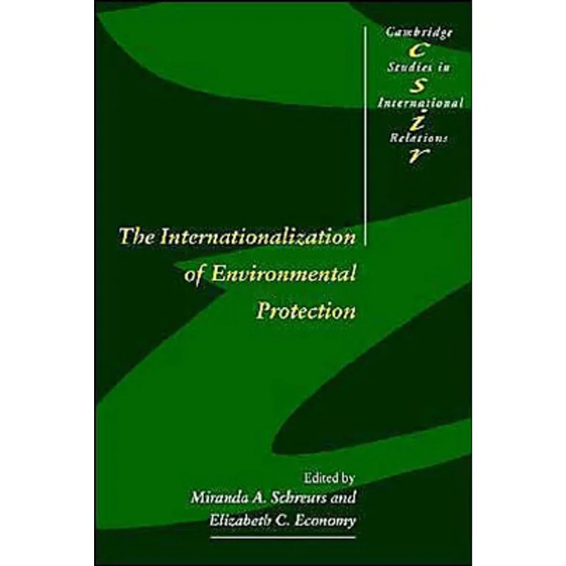 INTERNATIONALIZATION OF ENVIRONMENTAL PROTECTION, THE