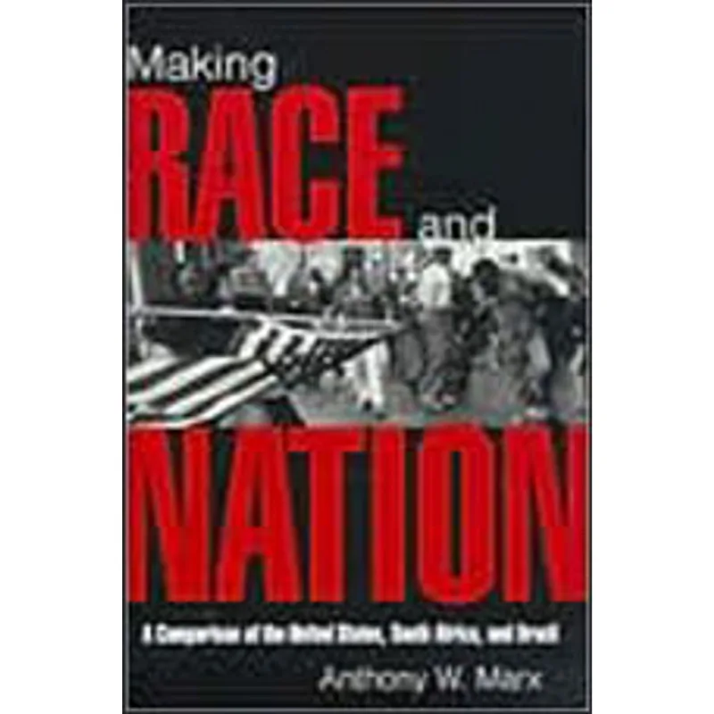 MAKING RACE AND NATION