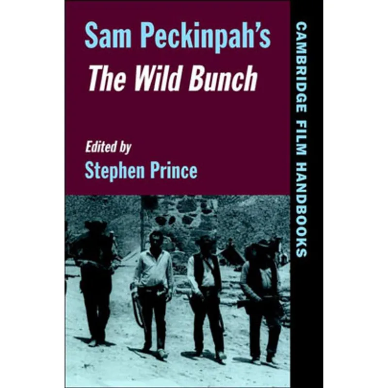 SAM PECKINPAH'S THE WILD BUNCH