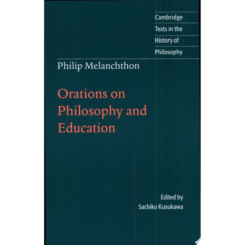 MELACHTHON: ORATIONS PHILOS & EDUC