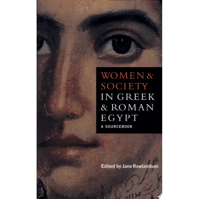 WOMEM & SOCIETY GREEK ROMAN EGYPT