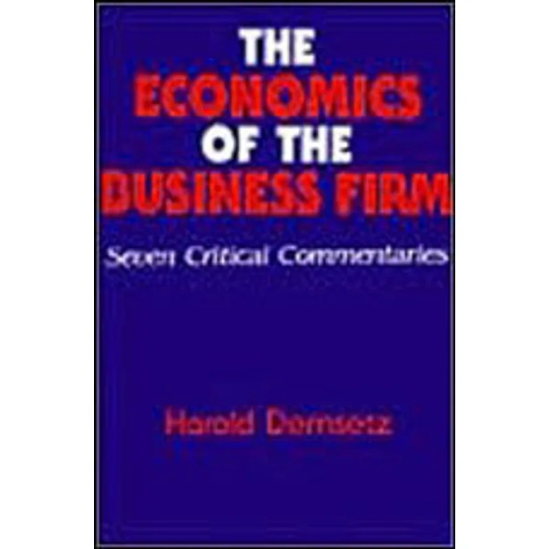 ECONOMICS OF THE BUSINESS FIRM, THE