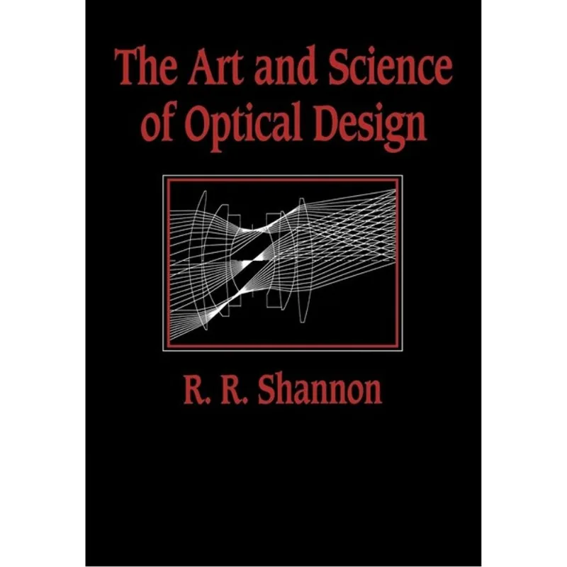 ART AND SCIENCE OF OPTICAL DESIGN, THE