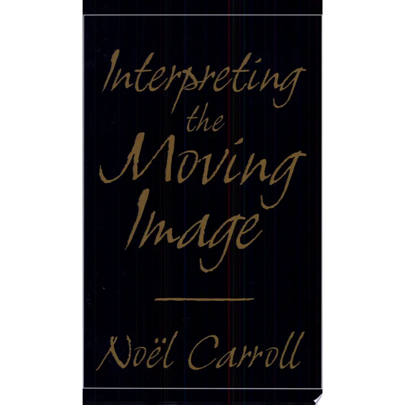 INTERPRETING THE MOVING IMAGE