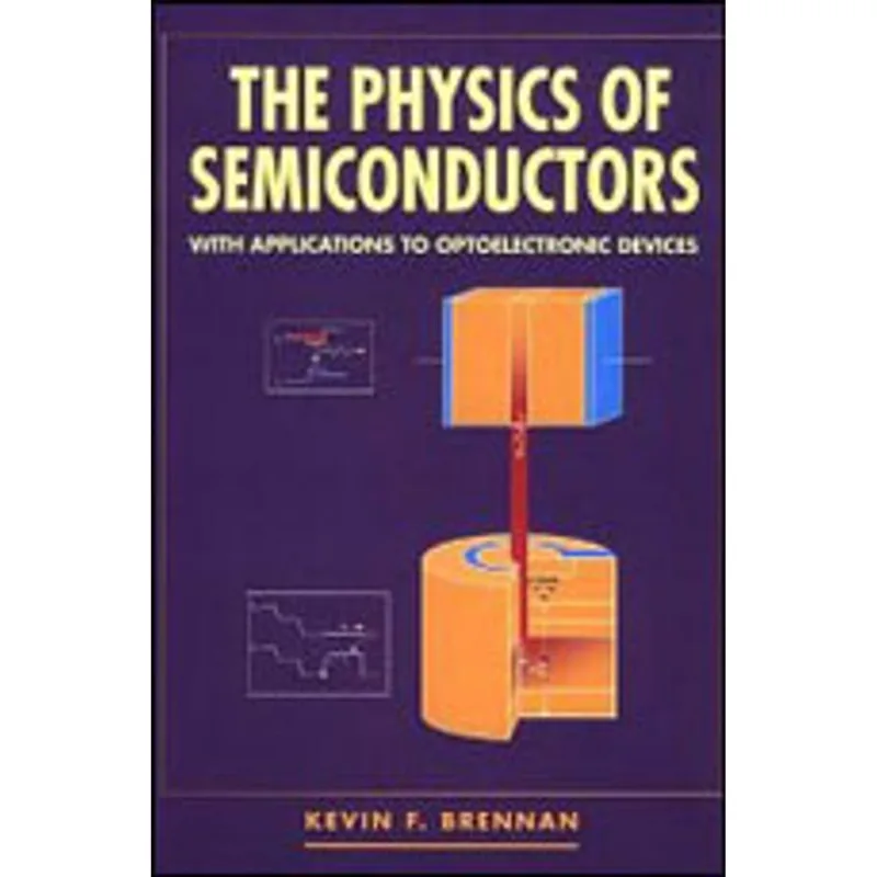 PHYSICS OF SEMICONDUCTORS, THE
