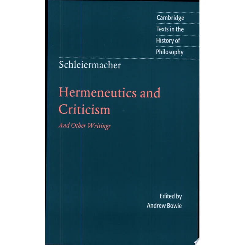 SCHLEIERMACHER:HERMANEUT CRITICISM