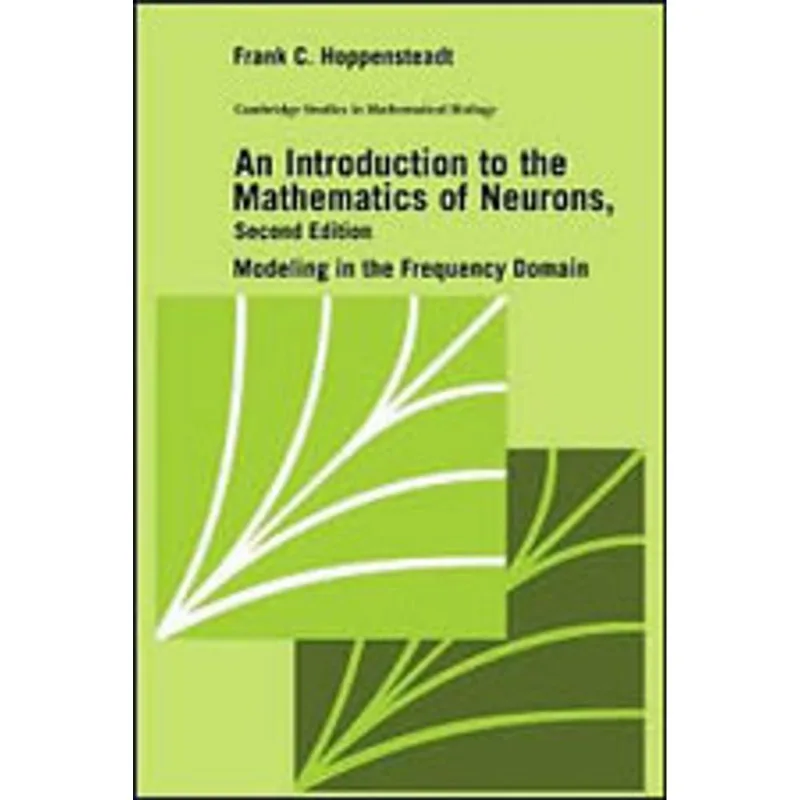 INTRODUTION TO MATHEMATICS OF NEURONS 2.ED.