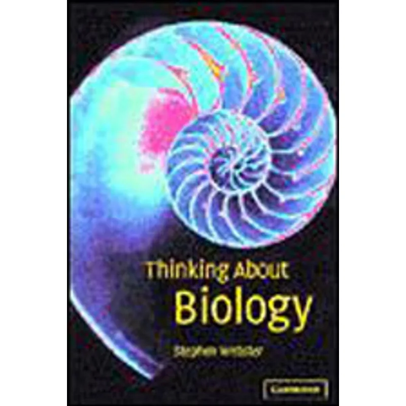 THINKING ABOUT BIOLOGY