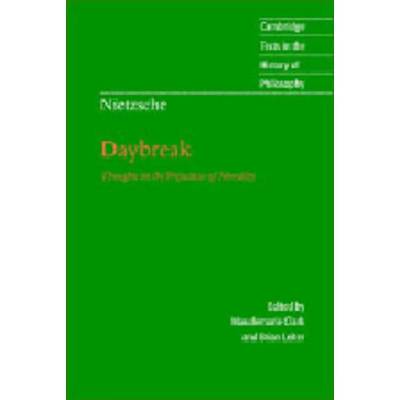 DAYBREAK - THOUGHTS ON THE PREJUDICES OF MORALITY