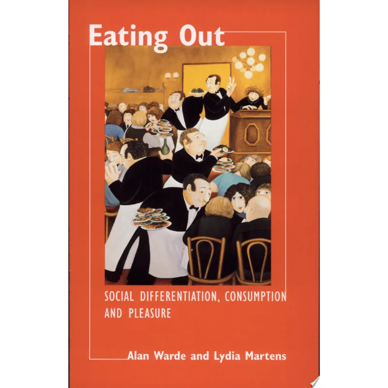 EATING OUT - SOCIAL DIFFERENTIATION, CONSUMPTION