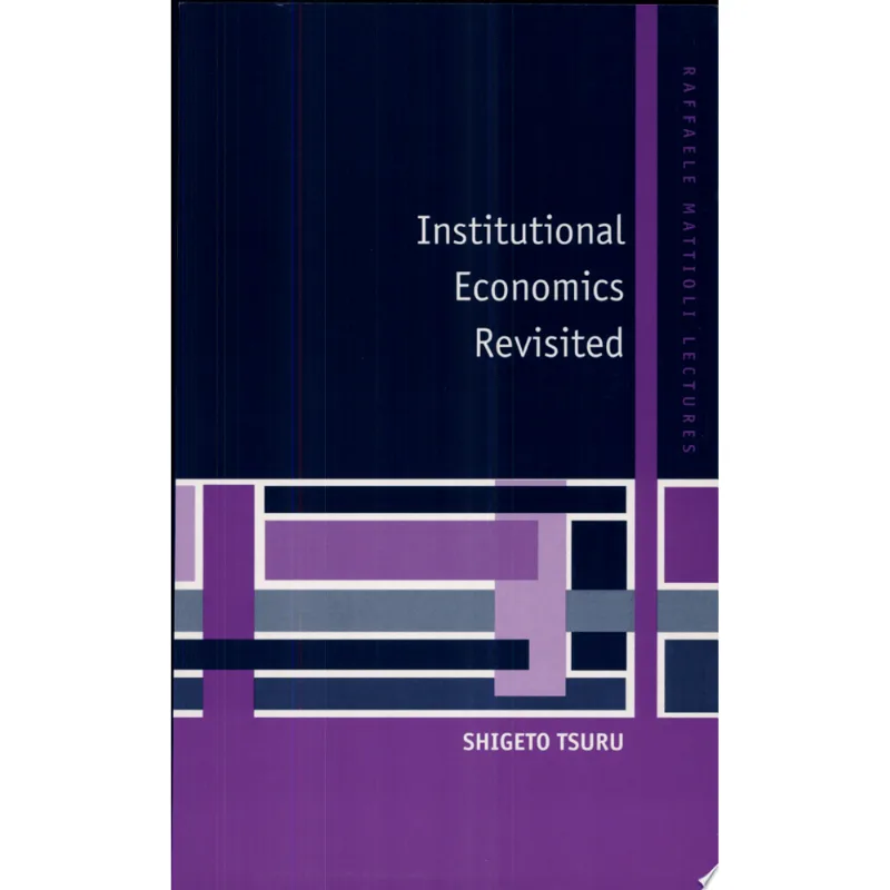 INSTITUTIONAL ECONOMICS REVISITED