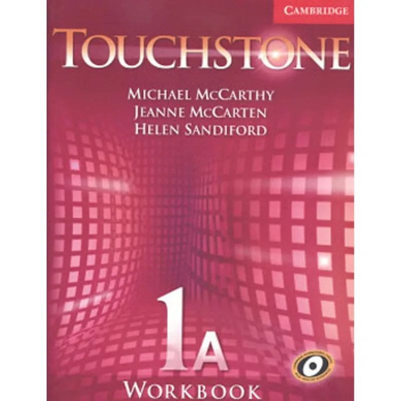 TOUCHSTONE 1A - WORKBOOK