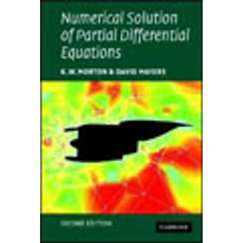 NUMERICAL SOLUTION OF PARTIAL DIFFERENTIAL EQUATIONS