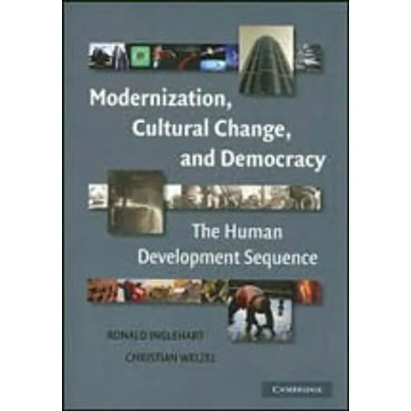 MODERNIZATION, CULTURAL CHANGE AND DEMOCRACY