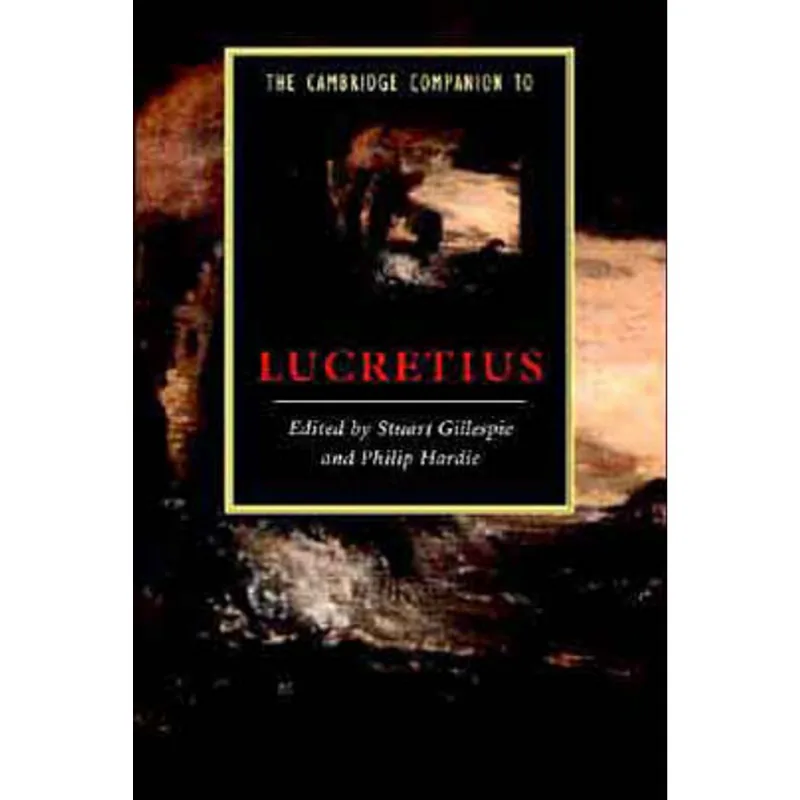 CAMBRIDGE COMPANION TO LUCRETIUS, THE
