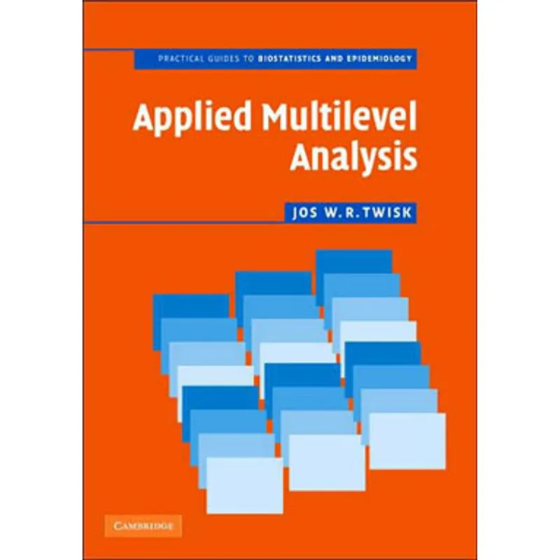 APPLIED MULTILEVEL ANALYSIS - A PRACTICAL GUIDE FOR MEDICAL RESERCHERS
