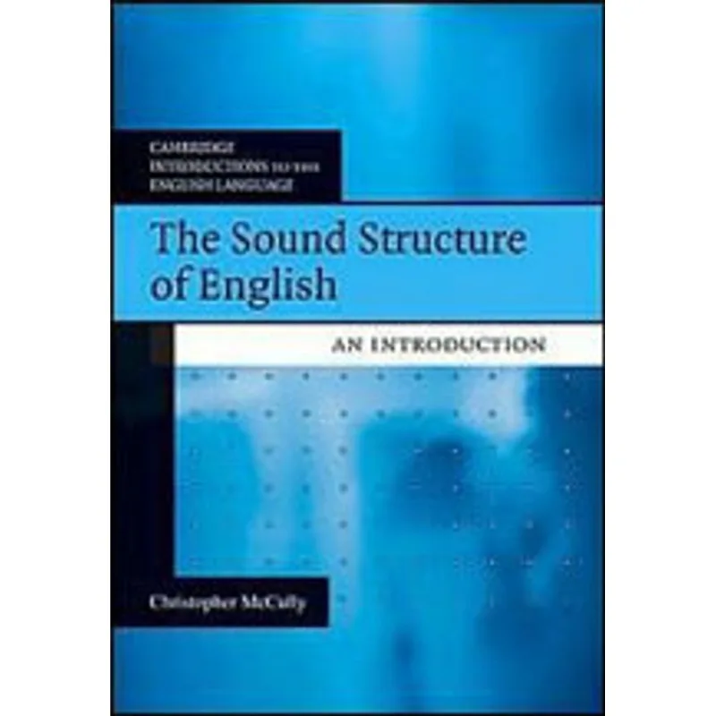 SOUND STRUCTURE OF ENGLISH - AN INTRODUCTION