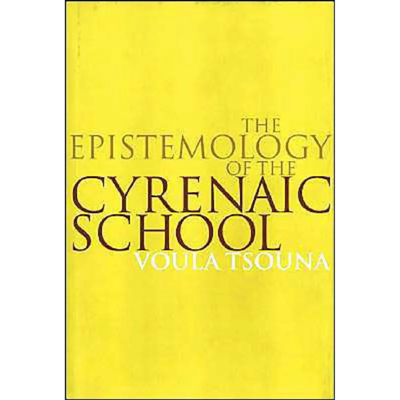 EPISTEMOLOGY OF THE CYRENAIC SCHOOL, THE