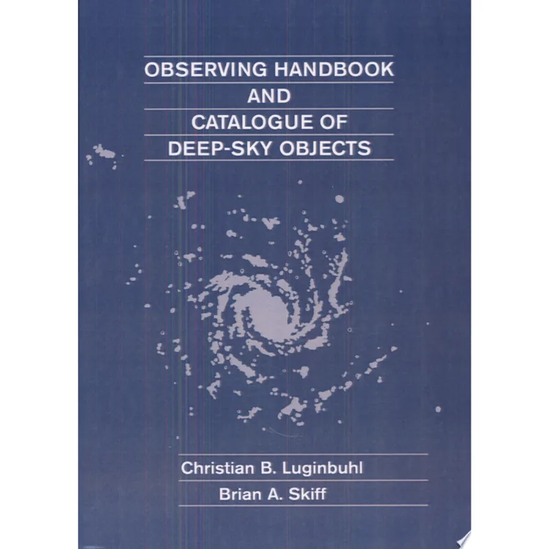 OBSERVING HANDBOOK AND CATALOGUE OF DEEP SKY OBJEC