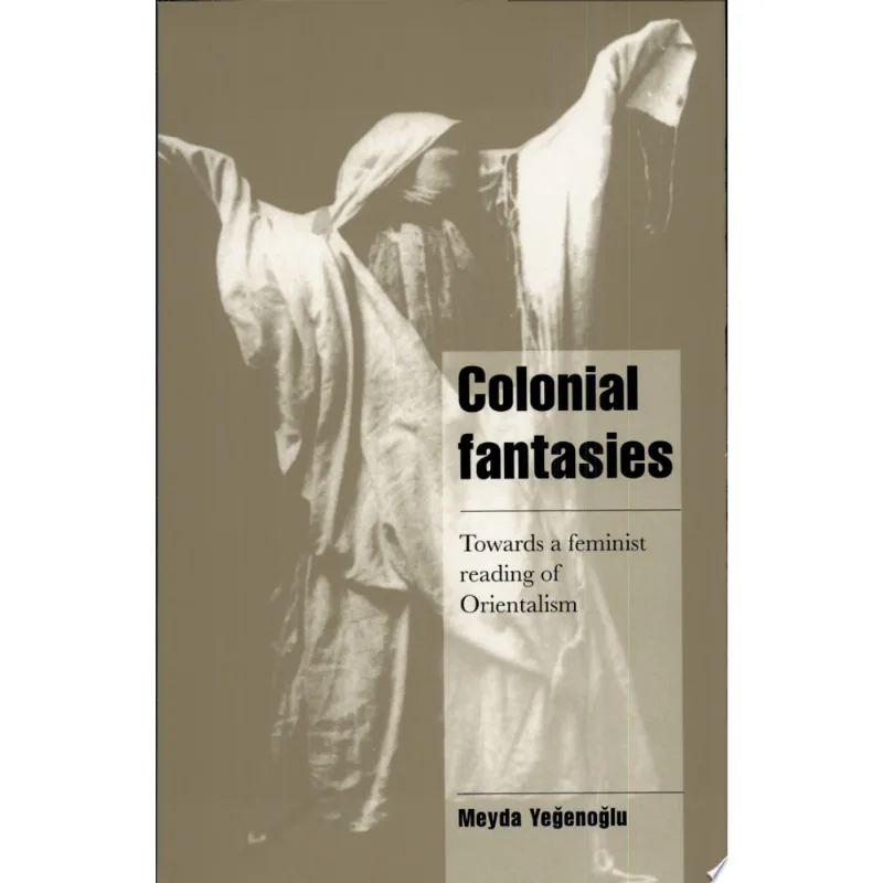COLONIAL FANTASIES