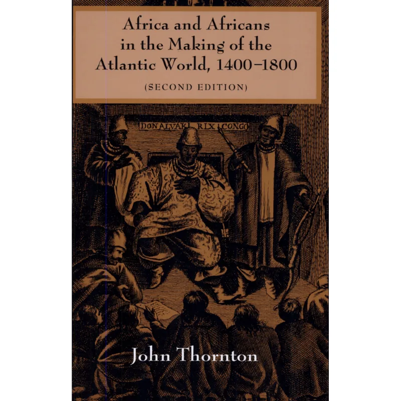 AFRICA & AFRICANS ATLANTIC WLD 2.ED.