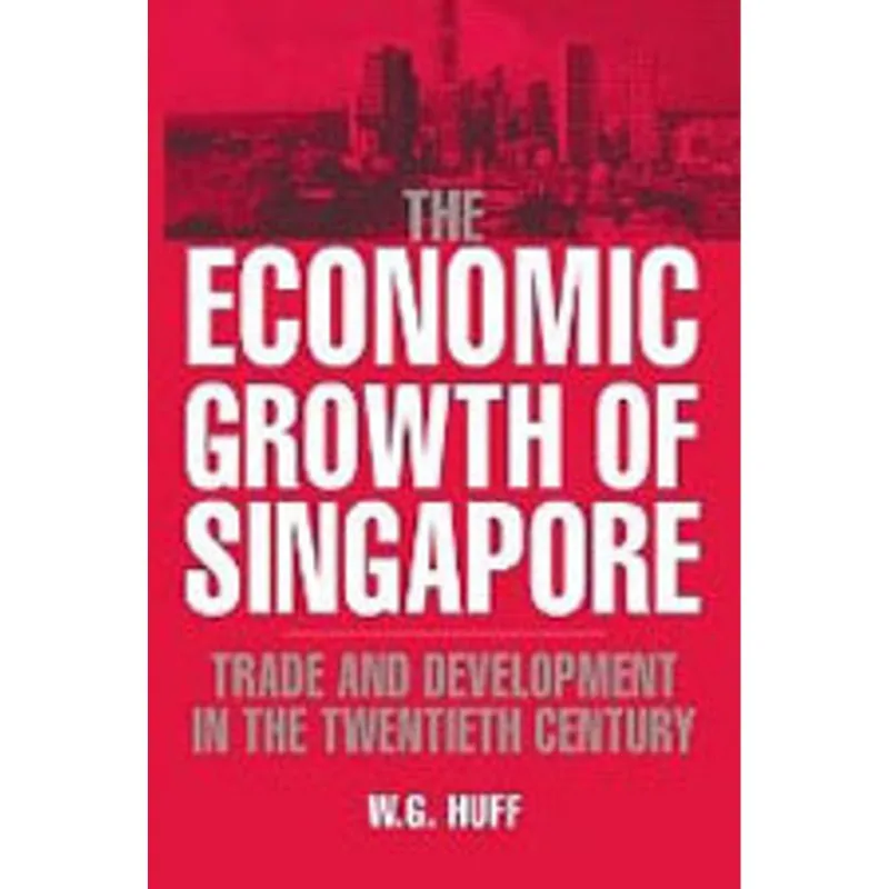 ECONOMIC GROWTH OF SINGAPORE, THE