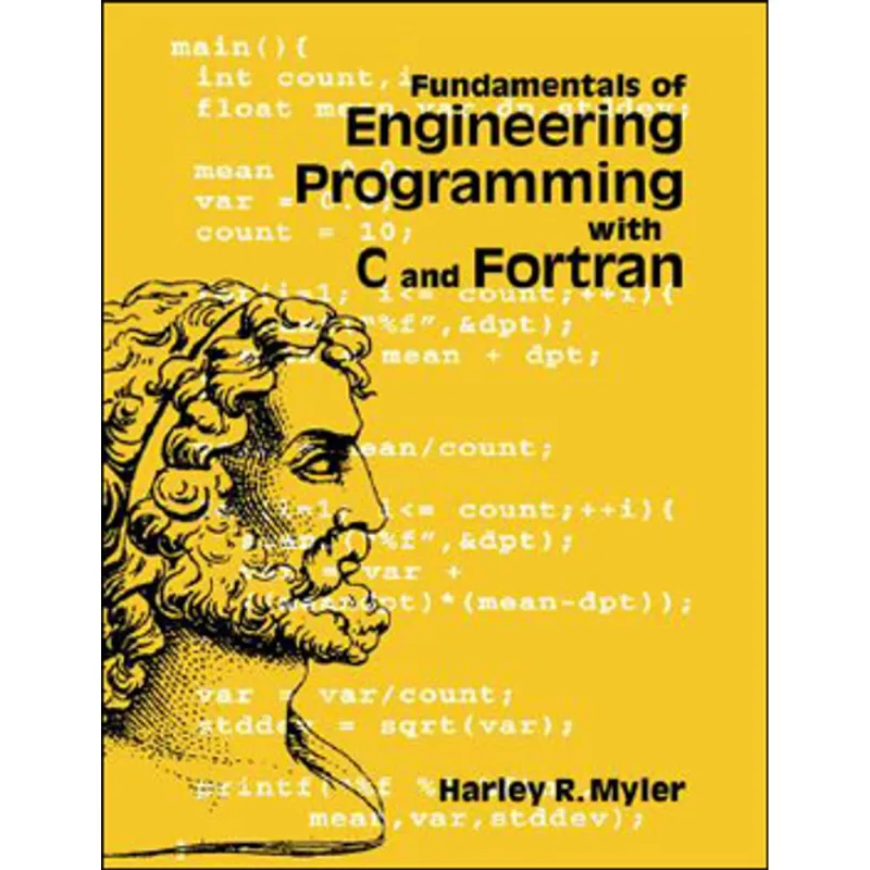 FUNDAMENTALS ENGINEERING PROGRAMMING WITH C AND FORTRAN