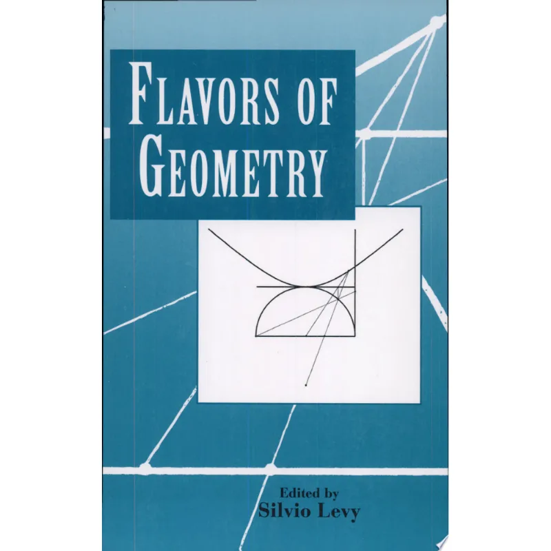 FLAVORS OF GEOMETRY