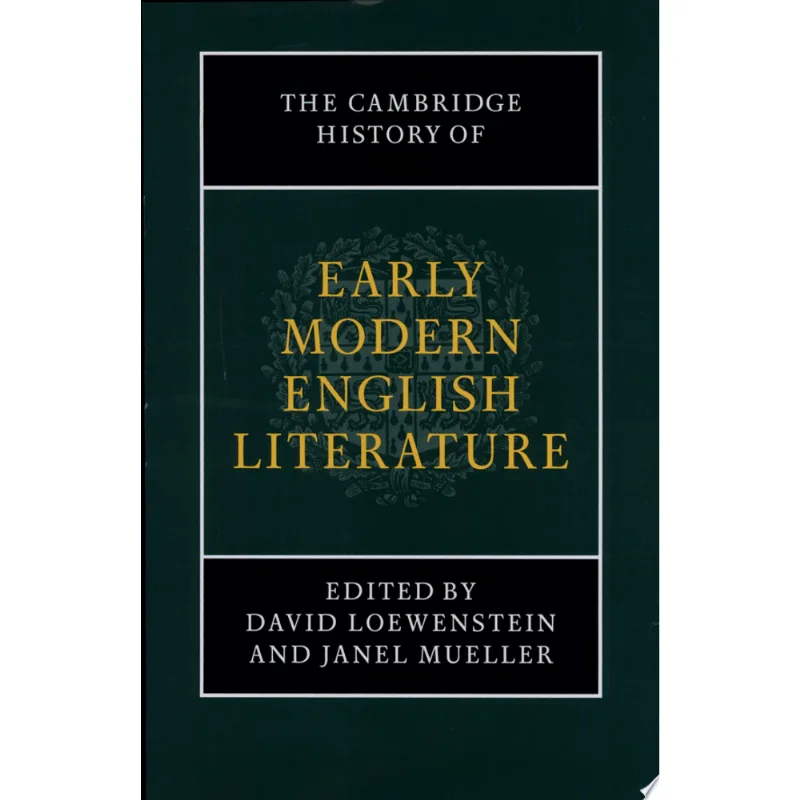 CAMBRIDGE HISTORY OF EARLY MODERN ENGLISH LITERAT