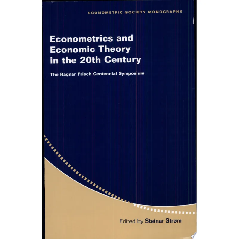 ECONOMETRICS ECON THEORY IN 20C