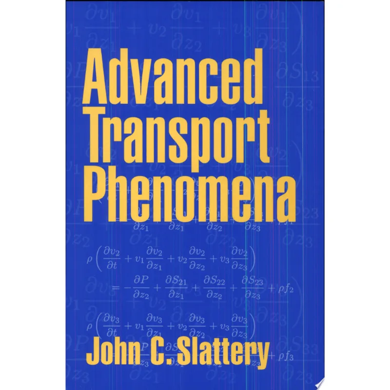 ADVANCED TRANSPORT PHENOMENA