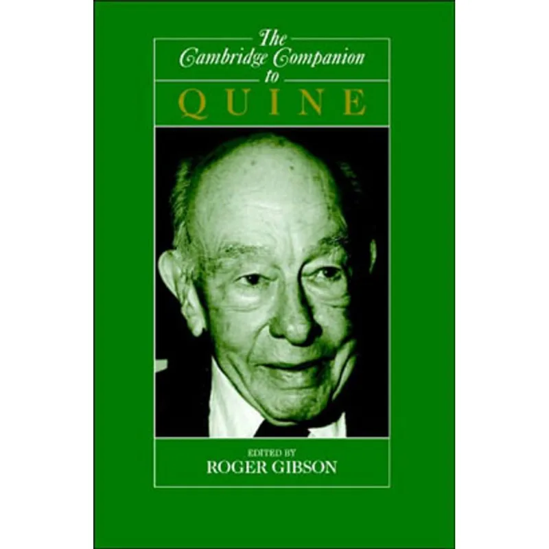 CAMBRIDGE COMPANION TO QUINE, THE