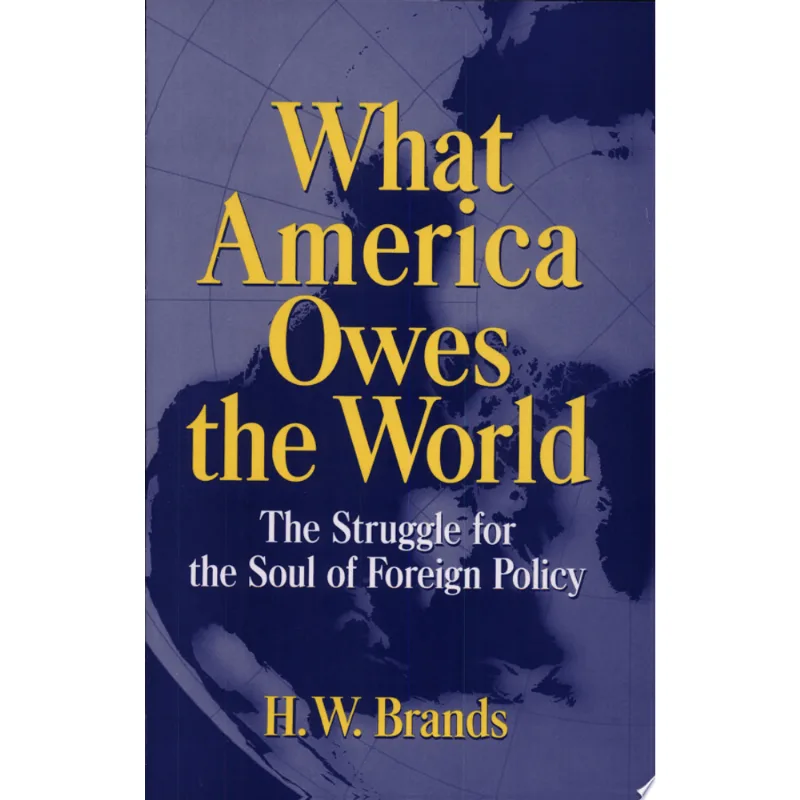 WHAT AMERICA OWES THE WORLD