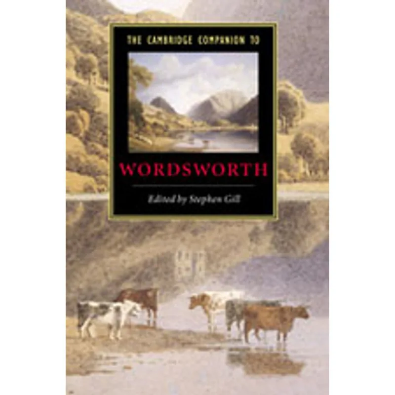 CAMBRIDGE COMPANION TO WORDSWORTH, THE
