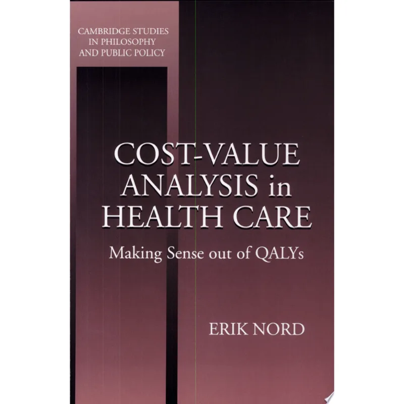 COST-VALUE ANALYSIS IN HEALTH CARE