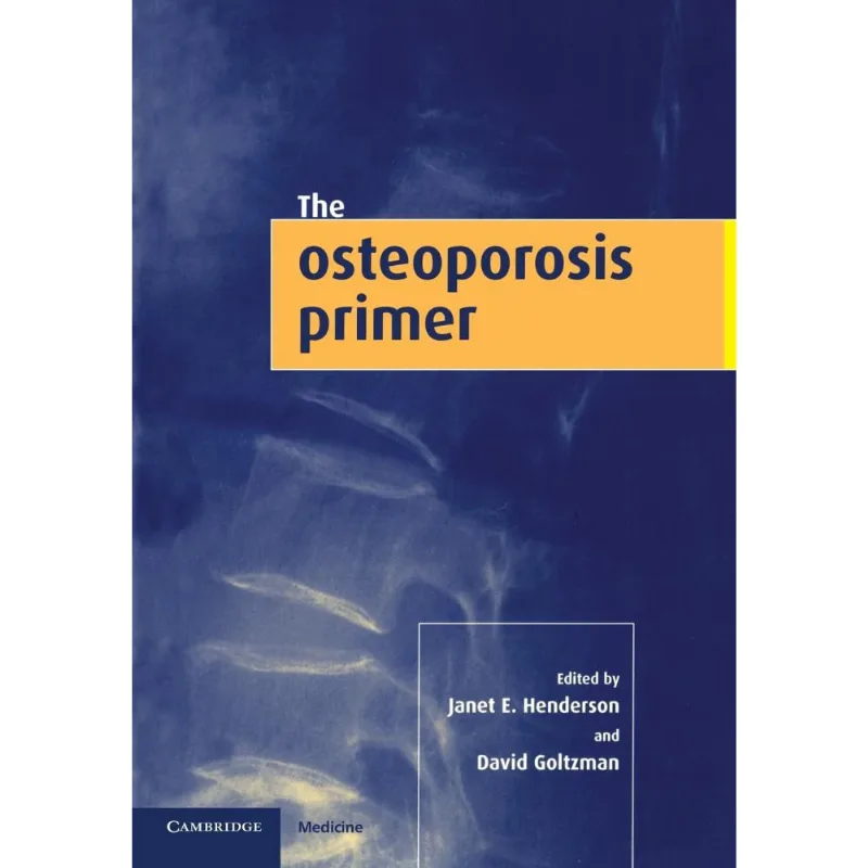 The Osteoporosis Primer