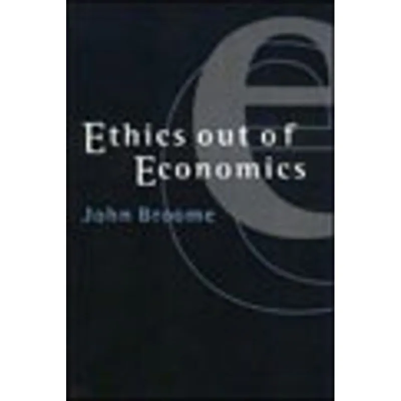 ETHICS OUT OF ECONOMICS