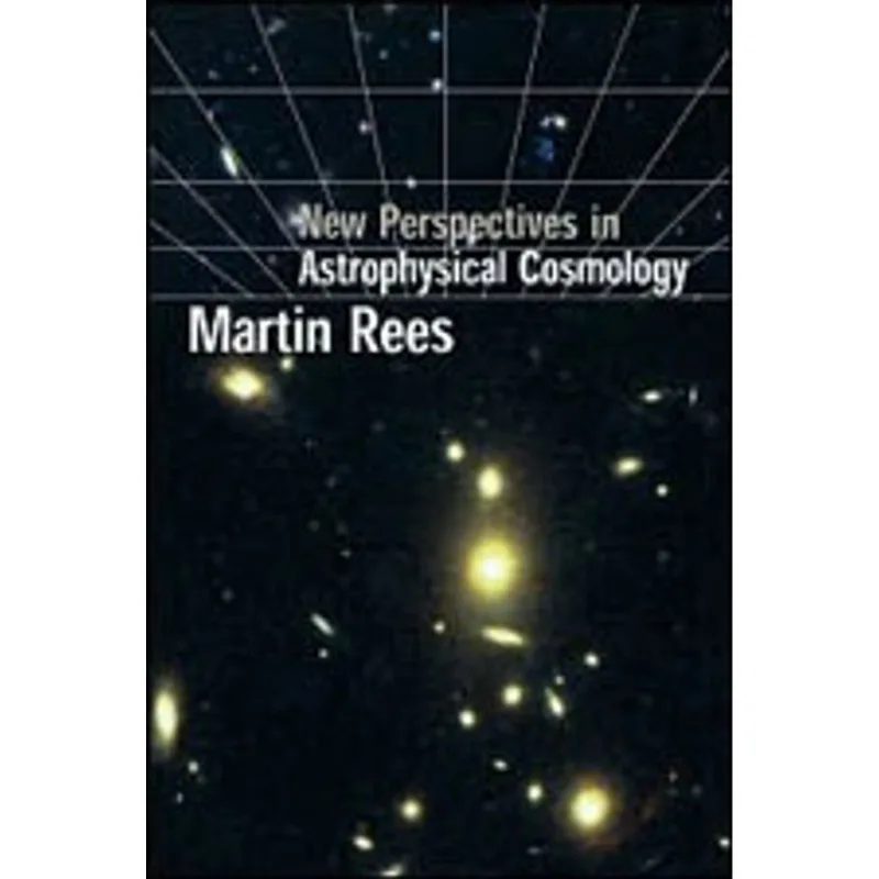 NEW PERSPECTIVES IN ASTROPHYSICAL COSMOLOGY