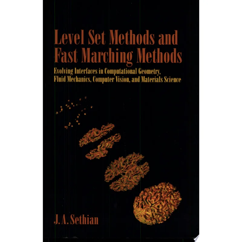 LEVEL SET METHODS AND FAST MARCHING METHODS
