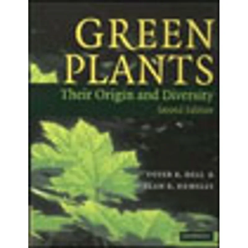 GREEN PLANTS - THEIR ORIGIN AND DIVERSITY 2ª ED.