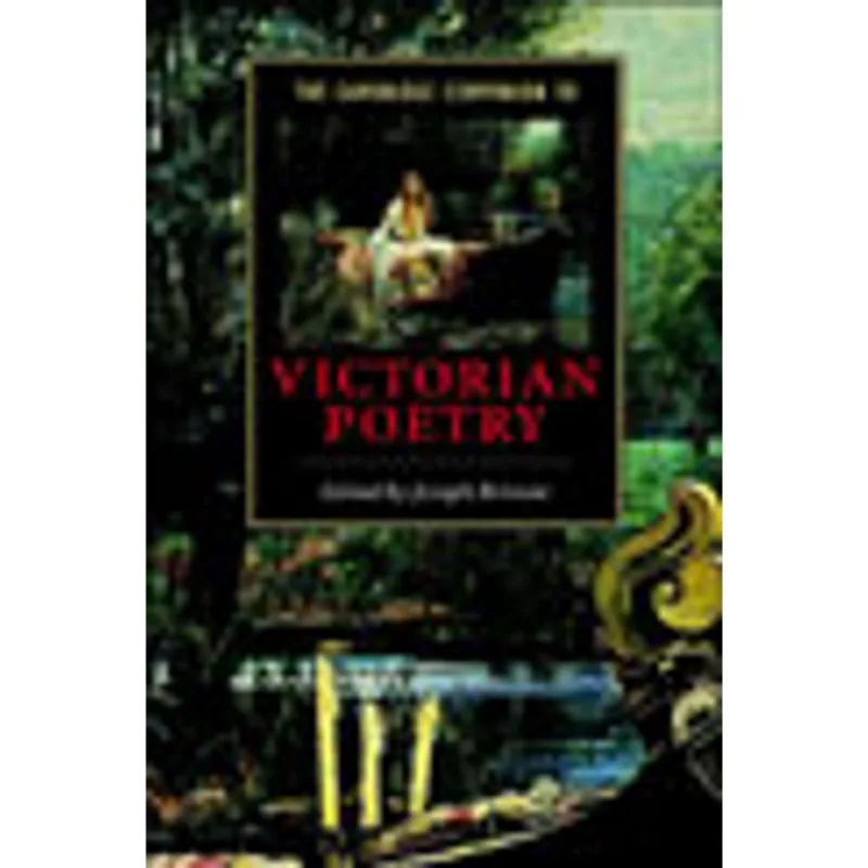 CAMBRIDGE COMPANION TO VICTORIAN POETRY, THE