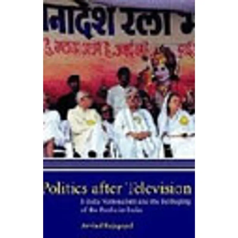 POLITICS AFTER TELEVISION