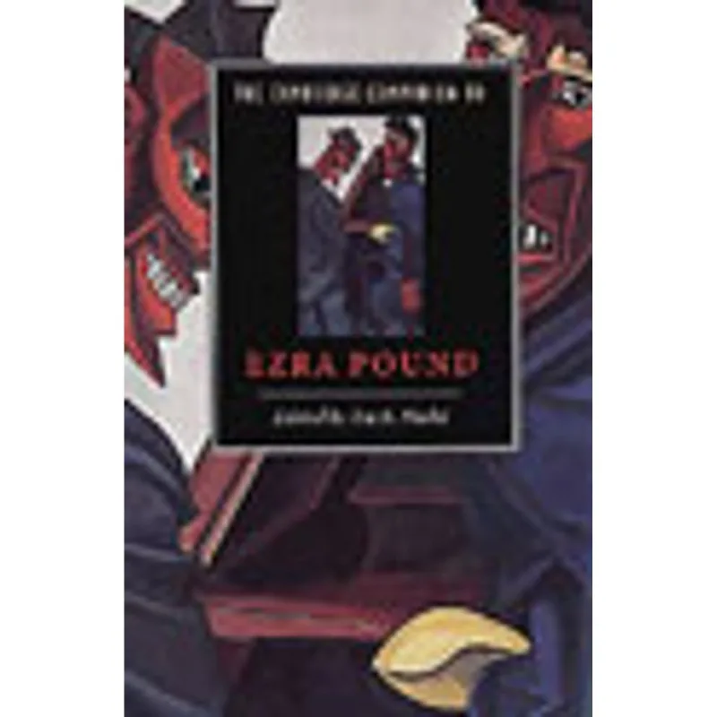 CAMBRIDGE COMPANION TO EZRA POUND, THE