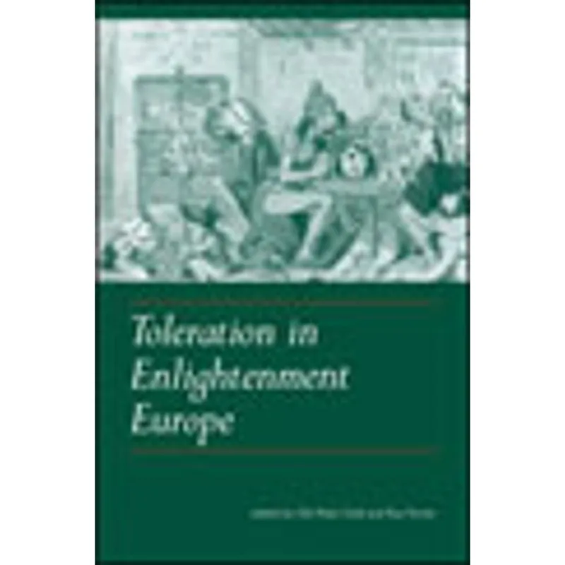 TOLERATION IN ENLIGHTENMENT EUROPE