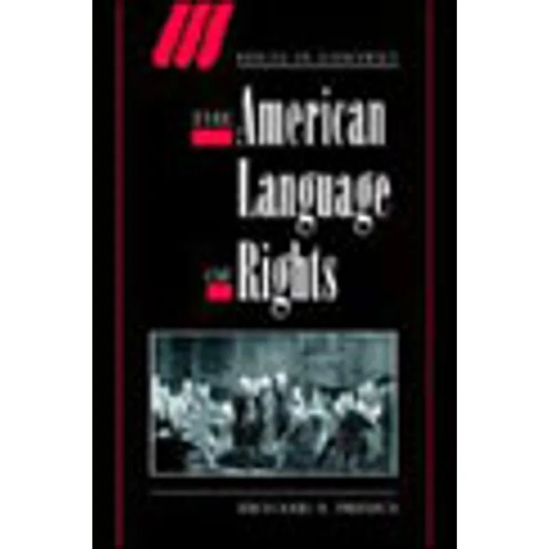 AMERICAN LANGUAGE OF RIGHTS, THE